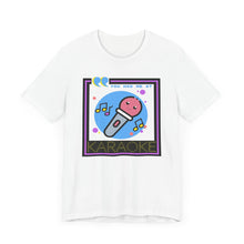 Load image into Gallery viewer, You Had Me at Karaoke Unisex Jersey Short Sleeve Tee
