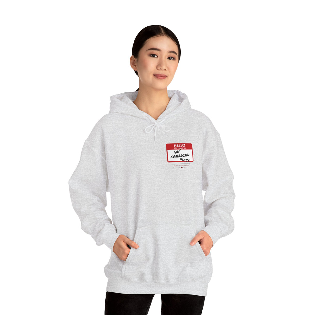 Hello My Name is Hot Canadian Mess Unisex Heavy Blend™ Hooded Sweatshirt