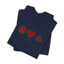 Load image into Gallery viewer, Peace Love Canada Unisex Jersey Short Sleeve Tee
