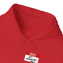 Load image into Gallery viewer, Hello My Name is Hot Canadian Mess Unisex Heavy Blend™ Hooded Sweatshirt
