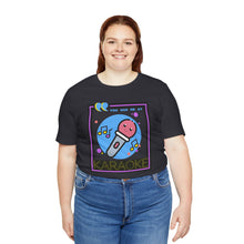 Load image into Gallery viewer, You Had Me at Karaoke Unisex Jersey Short Sleeve Tee
