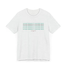 Load image into Gallery viewer, I&#39;m Not Broke Unisex Jersey Short Sleeve Tee
