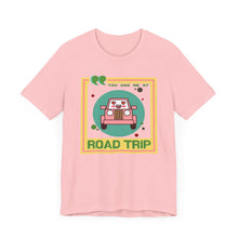 Load image into Gallery viewer, You Had Me at Road Trip Unisex Jersey Short Sleeve Tee
