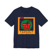 Load image into Gallery viewer, You Had Me at Takeout Unisex Jersey Short Sleeve Tee
