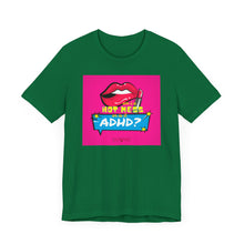 Load image into Gallery viewer, Hot Mess or ADHD? Unisex Jersey Short Sleeve Tee

