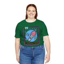 Load image into Gallery viewer, You Had Me at Karaoke Unisex Jersey Short Sleeve Tee
