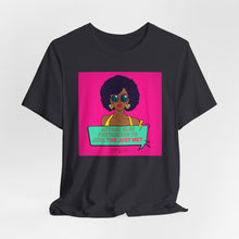 Load image into Gallery viewer, Or Just Me? Unisex Jersey Short Sleeve Tee
