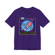 Load image into Gallery viewer, You Had Me at Karaoke Unisex Jersey Short Sleeve Tee
