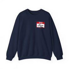 Load image into Gallery viewer, Hello My Name Is... Unisex Heavy Blend™ Crewneck Sweatshirt
