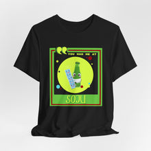Load image into Gallery viewer, You Had Me at Soju Unisex Jersey Short Sleeve Tee
