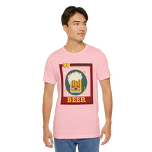 Load image into Gallery viewer, You Had Me at Beer Unisex Jersey Short Sleeve Tee
