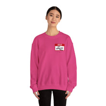 Load image into Gallery viewer, Hello My Name Is... Unisex Heavy Blend™ Crewneck Sweatshirt
