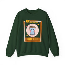 Load image into Gallery viewer, You Had Me at Coffee Unisex Heavy Blend™ Crewneck Sweatshirt
