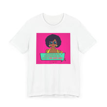 Load image into Gallery viewer, Or Just Me? Unisex Jersey Short Sleeve Tee

