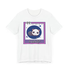 Load image into Gallery viewer, You Had Me at Nap Unisex Jersey Short Sleeve Tee

