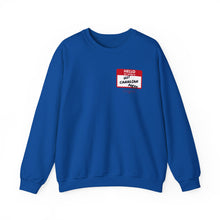 Load image into Gallery viewer, Hello My Name Is... Unisex Heavy Blend™ Crewneck Sweatshirt
